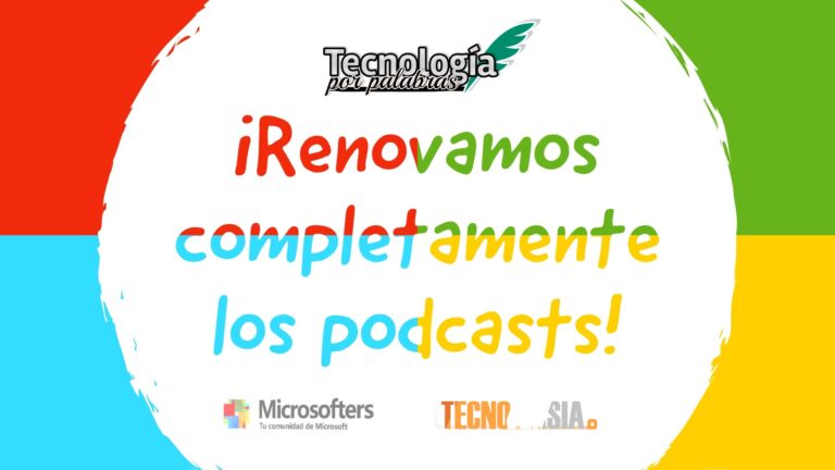 Microsofters 1×04: ¡Renovamos completamente los podcasts!