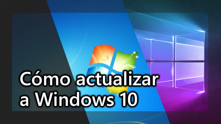 Cómo actualizar de Windows 7 a Windows 10