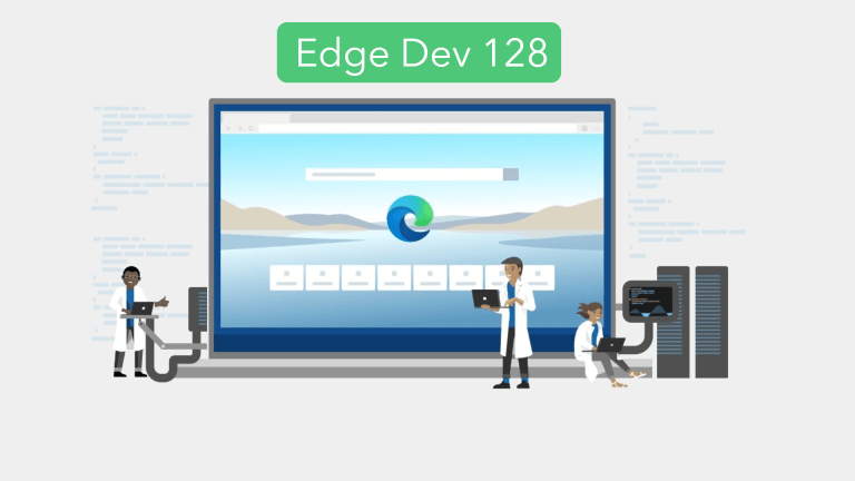Microsoft Edge Dev se actualiza a la versión 128.0.2739.1