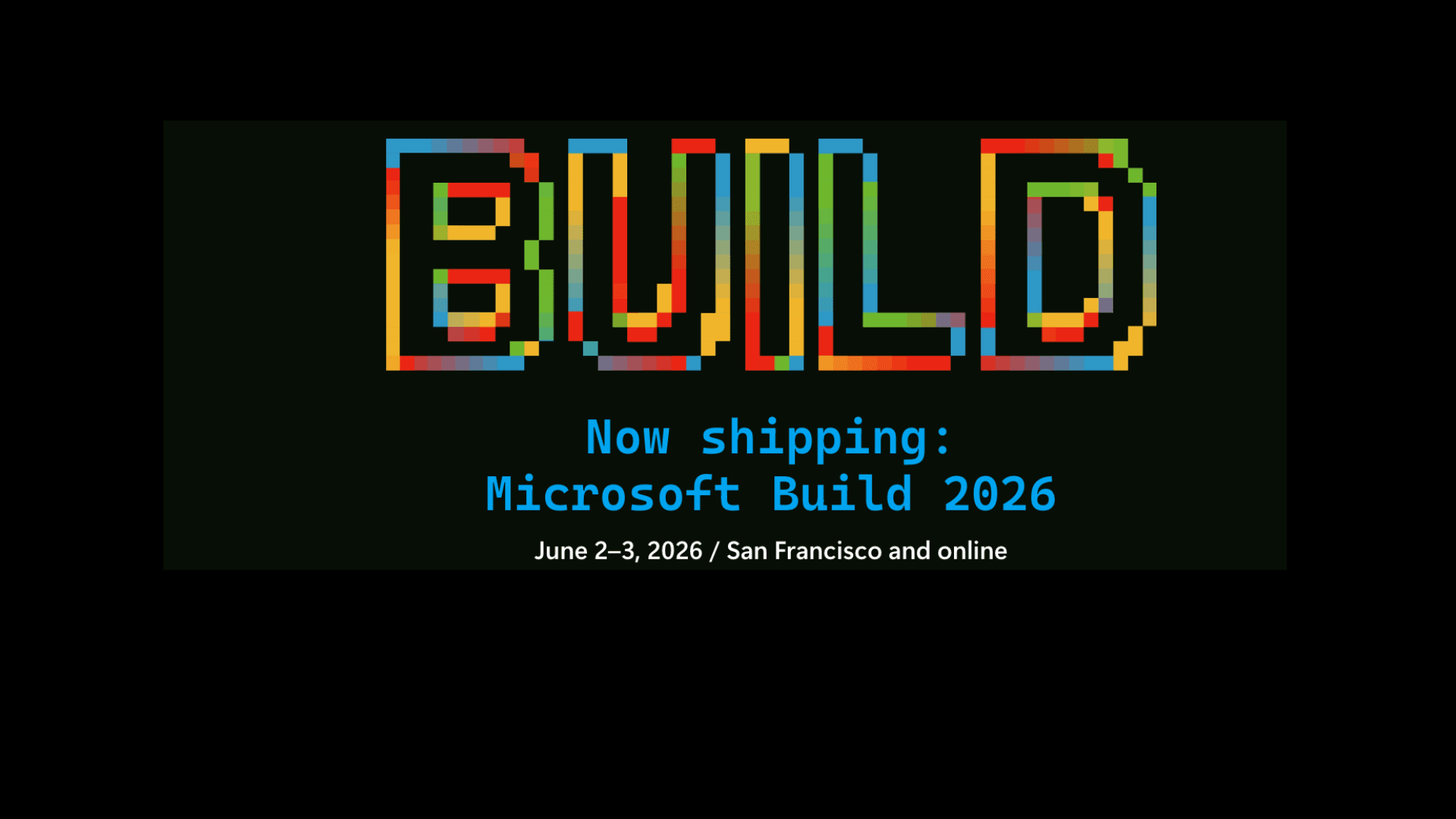 Microsoft Build 2026: Fechas oficiales y cambio de sede a San Francisco
